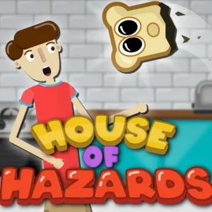House of Hazards