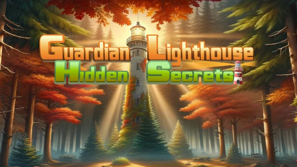 Guardian Lighthouse – Hidden Secrets